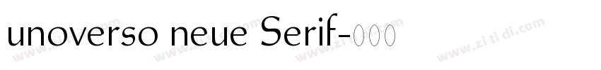 unoverso neue Serif字体转换